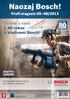 Naozaj Bosch! Oslávte s nami 80 rokov s kladivami Bosch! Profi magazín 05 08/2012. Profesionálne náradie Bosch: pre remeslo a priemysel.