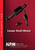 Linear Shaft Motor. Nippon Pulse Your Partner in Motion Control