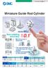 Miniature Guide Rod Cylinder. Series MGJ ±0.1. Mounting from 2 directions
