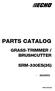 PARTS CATALOG GRASS-TRIMMER / BRUSHCUTTER SRM-330ES(36) SRM-330ES(36)