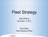 Fleet Strategy. Board Briefing December 13, Doug Kelsey Chief Operating Officer