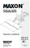 Slidelift. Operator`s handbook GPS 44 X1 GPS 55 X1. Lift CORP Slauson Avenue. Santa Fe Springs, CA (800)