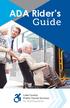 ADA Rider s Guide. Lake County Public Transit Services for ADA Paratransit