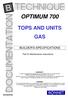 OPTIMUM 700 TOPS AND UNITS GAS BUILDER S SPECIFICATIONS. Part D: Maintenance instructions 3BE390835NM