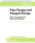 Pipe Flanges and Flanged Fittings