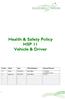 Health & Safety Policy HSP 11 Vehicle & Driver Version Status Date Title of Reviewer Purpose/Outcome