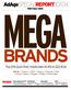 MEGA BRANDS. AdAgeSPECIALREPORT Top 200 push their media take 14.4% to $22.8 bil INSIDE FIRST HALF 2004