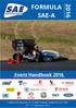 Formula SAE-A FORMULA SAE-A. Event Handbook Calder Park Raceway, 377 Calder Freeway, Calder Park VIC th - 11 th December 2016