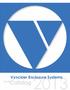 Technical Information 2. VJ Series Enclosures 8 Opaque Cover Enclosures (VJ) 9. Raised Cover Enclosures (RVJ) 10. Clearview Cover Enclosures (CVJ) 11