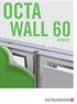 OCTAWALL 60 HYBRID ONE SOLUTION. FOR FABRIC AND PANELS. THE ALL-ROUNDER W 735R.