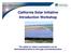 California Solar Initiative Introduction Workshop. The slides for today s presentation can be downloaded/printed at