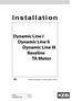 Installation Dynamic Line I Dynamic Line II Dynamic Line III Baseline TA Motor