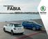 FABIA Active Ambition Style Monte Carlo. Fuel Consumption Combined (l/100km)* CO2 Combined (g/km)*