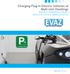 Charging Plug-In Electric Vehicles at Multi-Unit Dwellings A guide to establishing charging stations at multi-unit dwelling locations