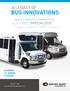 A LEGACY OF BUS INNOVATIONS D-SERIES CT-SERIES S-SERIES COMMERCIAL