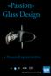 »Passion«Glass Design