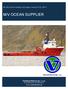 M/V OCEAN SUPPLIER. Vestland Marine Sp. z o.o. Chwarznieńska str 87E, Gdynia, PL. ME 303 Anchor Handling Tug Supply Vessel (AHTS), DPS-1