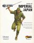 IMPERIAL JAPAN. Armies of. Frontispiece artwork: Peter Dennis. Artwork courtesy of Osprey Publishing. Production and Photography: Mark Owen