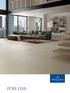 PURE LINE. Variety and function PURE LINE. Tiles: PURE LINE creme