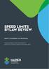 In 2005 Napier City Council ( the Council ) adopted a speed limits bylaw. The bylaw is called: Napier City Council Speed Limits Bylaw 2005.