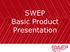 SWEP Basic Product Presentation
