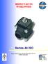 RHINO VALVES WORLDWIDE. Series 44 ISO. Design of three pieces with plate disposition ISO 5211 for their automation.