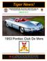 Tiger News! Published Monthly By The Cruisin Tigers GTO Club, Inc. GTO Specialty Chapter / Pontiac Oakland Club, International.