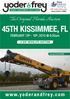 45TH KISSIMMEE, FL FEBRUARY 13 th - 16 th, 8:30am