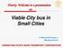 Viable City bus in Small Cities