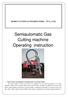 Semiautomatic Gas Cutting machine Operating instruction