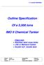 Outline Specification. Of a 5,500 tons. IMO II Chemical Tanker