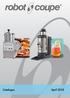 PRODUCTS FOOD PROCESSORS: CUTTERS & VEGETABLE SLICERS BLIXER DISCS COLLECTION POWER MIXERS. POWER MIXERS: Combi VEGETABLE PREPARATION MACHINES