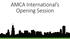 AMCA International s Opening Session