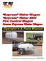 Express Water Wagon Express Water Skid Fire Control Wagon Arena Express Water Wagon