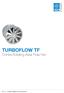 TURBOFLOW TF Contra Rotating Axial Flow Fan