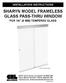 SHARYN MODEL FRAMELESS GLASS PASS-THRU WINDOW