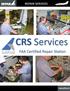 REPAIR SERVICES. CRS Services. FAA Certified Repair Station