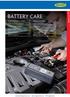 BATTERY CARE. Battery Care F1. Trolley Charger/Starters. PowerPacks Bench Charger/Starters. Booster Cables Battery Chargers