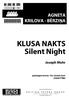 KLUSA NAKTS Silent Night