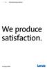 We produce satisfaction.