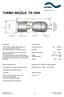 TURBO NOZZLE TD Description: Technical Data: Operating pressure: max bar