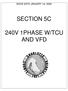 ISSUE DATE JANUARY 1st, 2008 SECTION 5C 240V 1PHASE W/TCU AND VFD