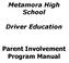 Metamora High School. Driver Education. Parent Involvement Program Manual