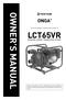 OWNER S MANUAL LCT65VR ENGINE DRIVE TRANSFER PUMP. For the installation, operation and service of