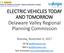 ELECTRIC VEHICLES TODAY AND TOMORROW Delaware Valley Regional Planning Commission