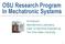 OSU Research Program In Mechatronic Systems. Ali Keyhani Mechatronics Laboratory Dept. of Electrical Engineering The Ohio State University
