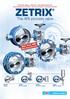 Triple offset design Metal seal Self-aligning sealing ring New from ARI: up to DN 1200 with butt-weld ends fully lugged class 600 ZETRIX