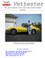 The official newsletter of the Corvette Club of Northern Delaware June 2012 CCND Member Doug Murray and his 1976 Stingray In this edition