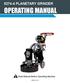 PLANETARY GRINDER OPERATING MANUAL. Read Manual Before Operating Machine Rev B