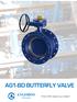 Válvulas AG1-BD BUTTERFLY VALVE. From 1970 close to our clients